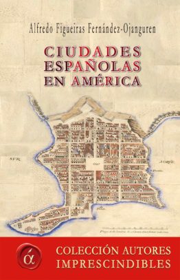 Ciudades españolas en América Ediciones Lacre